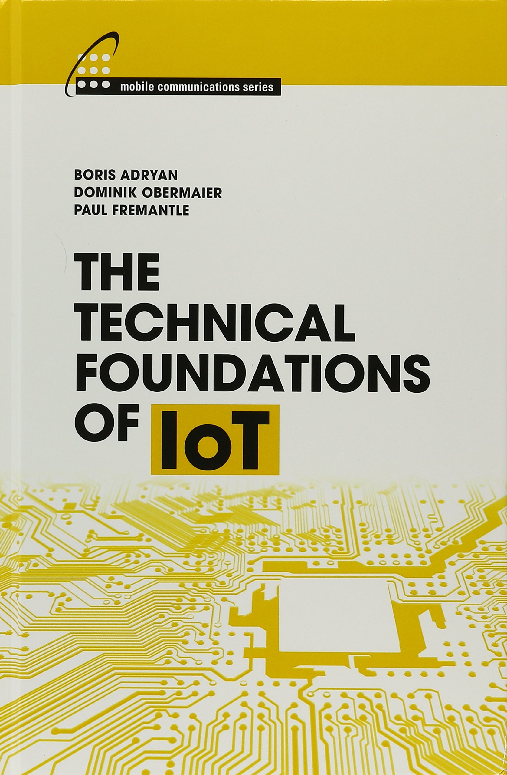 Technical Foundations of IoT