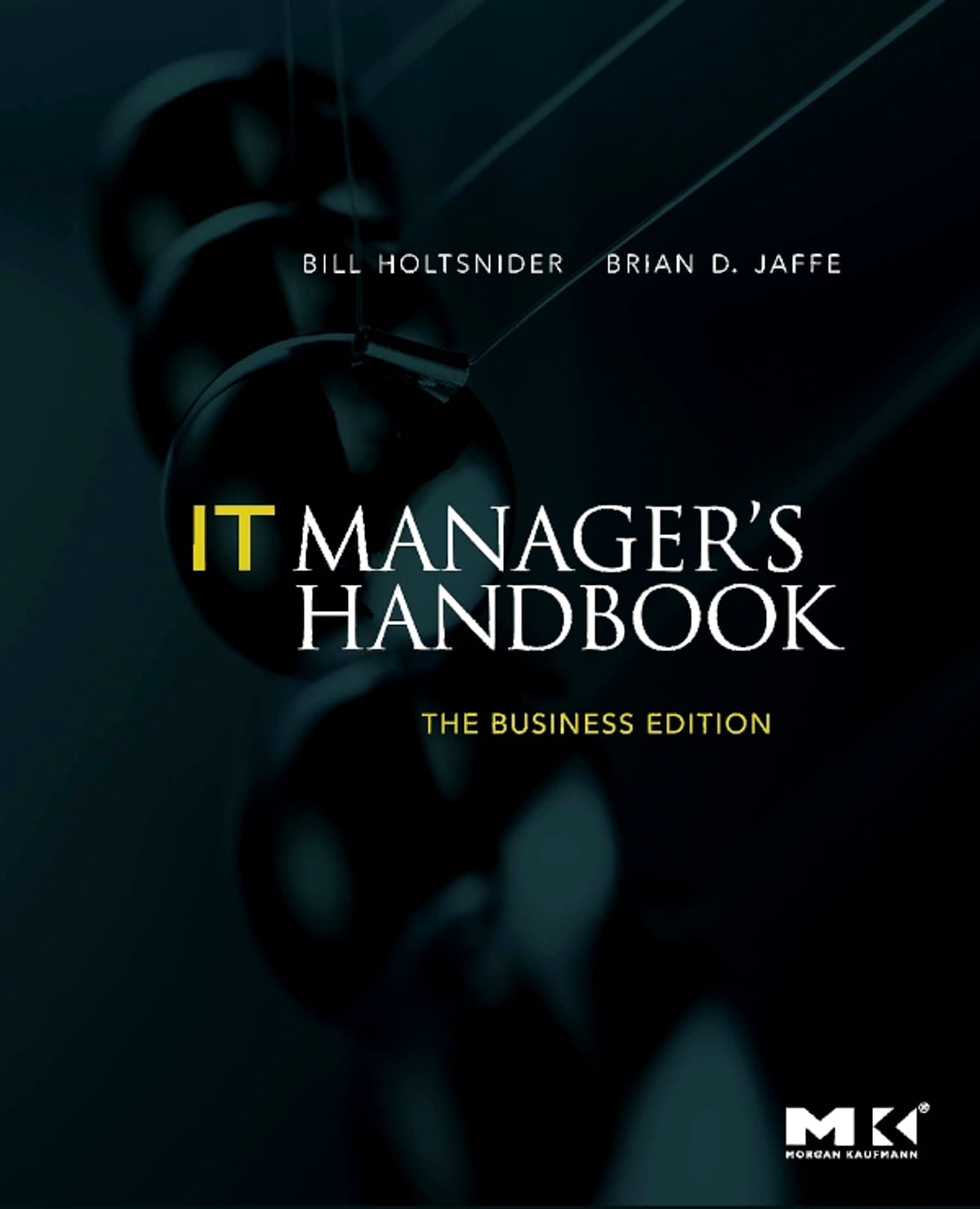 IT Manager's Handbook - The Business Edition